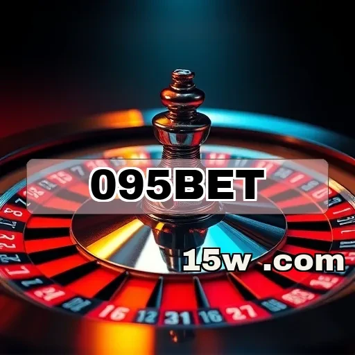 095bet: Sua Aposta em Diversão e Emoção a Um Clique